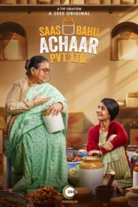 Saas Bahu Achaar Pvt. Ltd. 2022 S01 ALL EP IN in Hindi full movie download